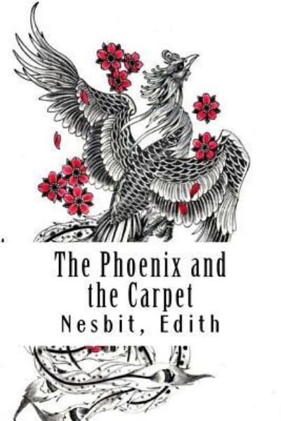 Cover for Edith Nesbit · The Phoenix and the Carpet (Paperback Book) (2017)