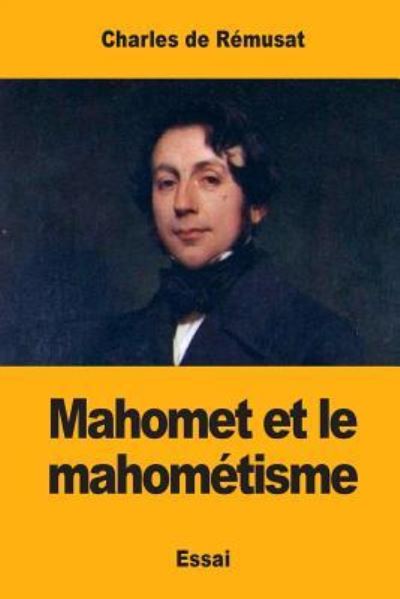 Cover for Charles De Remusat · Mahomet Et Le Mahom tisme (Paperback Book) (2018)