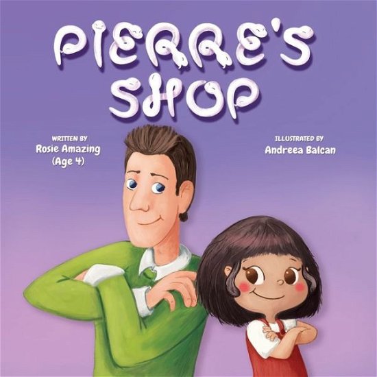 Cover for Rosie Amazing · Pierre's Shop (Paperback Bog) (2019)