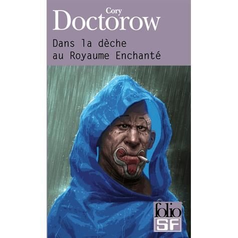 Cover for Cory Doctorow · Dans La Deche Au Royau (Folio Science Fiction) (French Edition) (Paperback Book) [French edition] (2008)