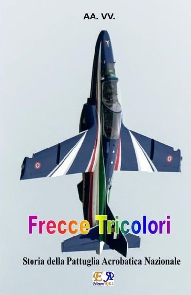 Cover for Aa Vv · Frecce Tricolori (Paperback Bog) (2015)