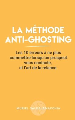 Cover for Muriel Saldalamacchia · La methode anti-ghosting (Paperback Book) (2020)