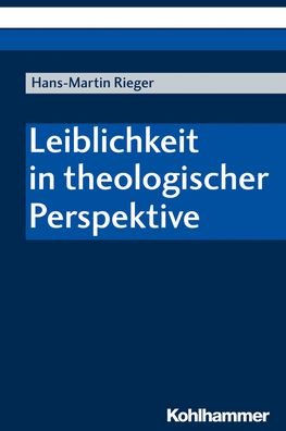 Cover for Rieger · Leiblichkeit in theologischer Pe (Bok) (2019)