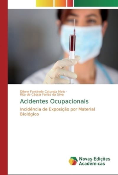 Cover for Dilene Fontinele Catunda Melo · Acidentes Ocupacionais (Pocketbok) (2019)