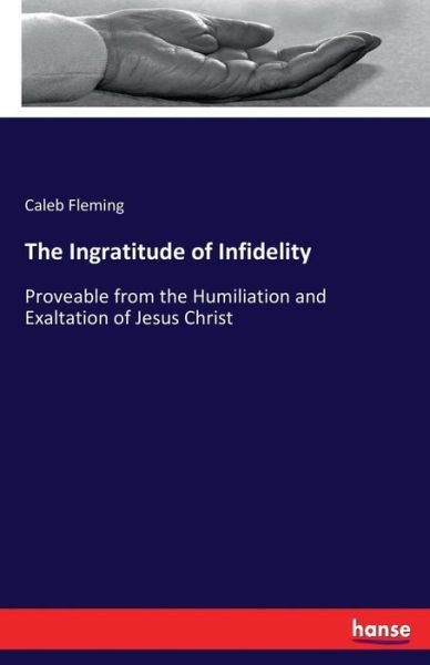 Cover for Fleming · The Ingratitude of Infidelity (Book) (2017)