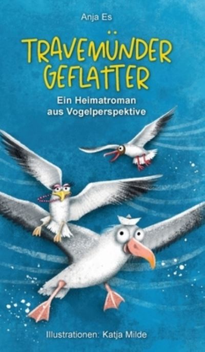 Cover for Anja Es · Travemunder Geflatter (Hardcover Book) (2021)