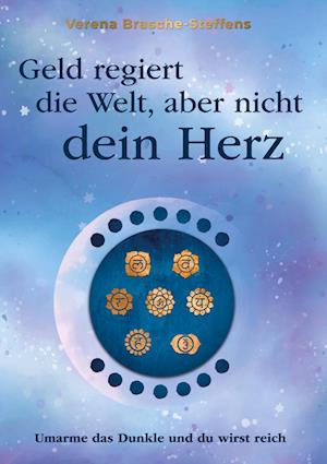 Cover for Verena Brasche-Steffens · Geld regiert die Welt aber nicht dein Herz (Hardcover Book) (2021)