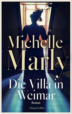 Cover for Michelle Marly · Die Villa in Weimar (Bog) (2025)