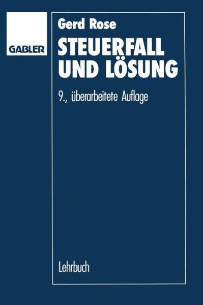 Cover for Gerd Rose · Steuerfall und Losung (Paperback Book) [9. Aufl. 1990 edition] (1990)