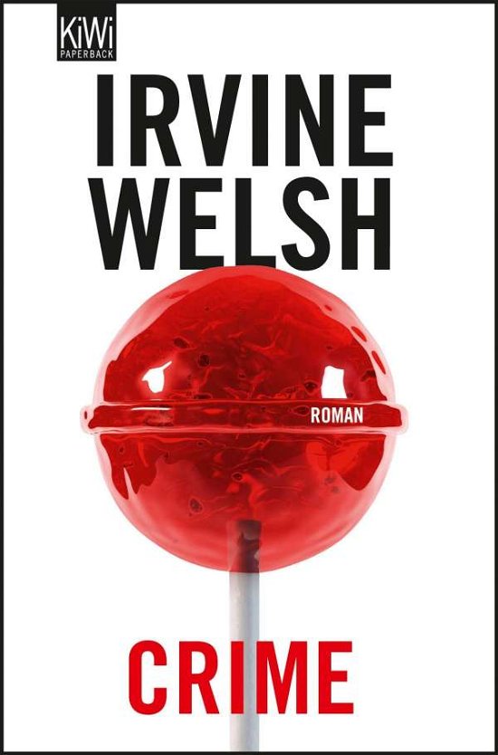 Cover for Irvine Welsh · Kiwi Tb.1291 Welsh.crime (Bog)