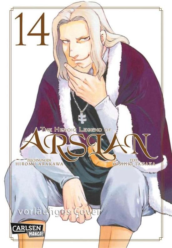 The Heroic Legend of Arslan 14 - Hiromu Arakawa - Books - Carlsen Verlag GmbH - 9783551748508 - February 1, 2022