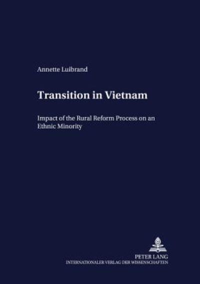 Cover for Annette Luibrand · Transition in Vietnam: Impact of the Rural Reform Process on an Ethnic Minority - Development Economics &amp; Policy (Paperback Book) (2002)