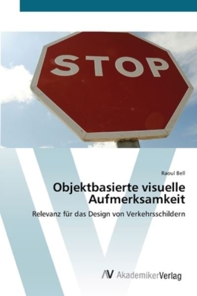 Cover for Bell · Objektbasierte visuelle Aufmerksam (Bog) (2012)