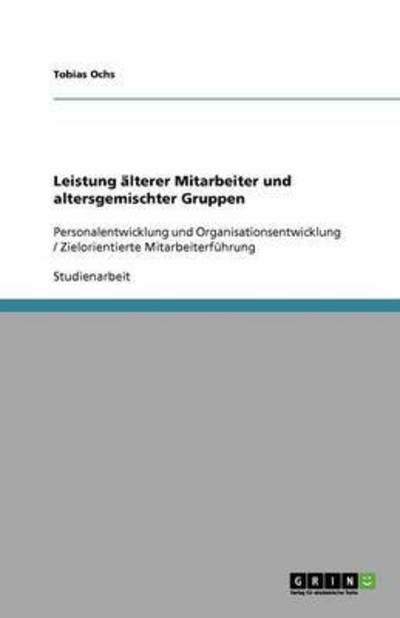 Cover for Ochs · Leistung älterer Mitarbeiter und a (Book) [German edition] (2013)