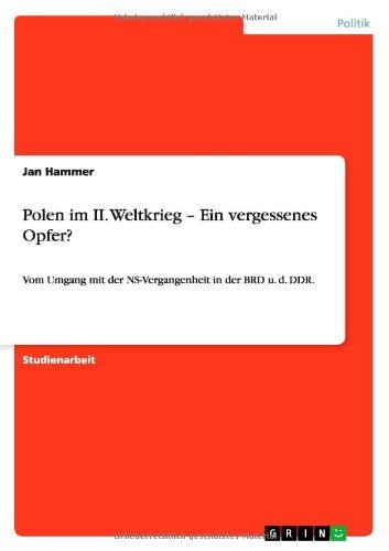 Cover for Jan Hammer · Polen im II. Weltkrieg - Ein vergessenes Opfer?: Vom Umgang mit der NS-Vergangenheit in der BRD u. d. DDR. (Pocketbok) [German edition] (2013)