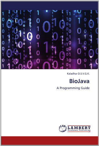 Cover for Kaladhar D.s.v.g.k. · Biojava: a Programming Guide (Pocketbok) (2012)