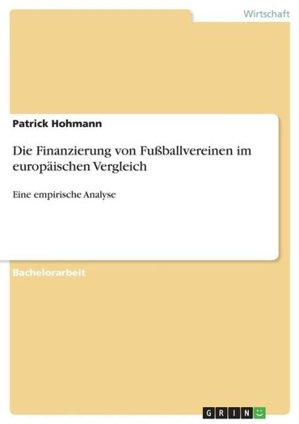 Cover for Hohmann · Die Finanzierung von Fußballver (Bog)
