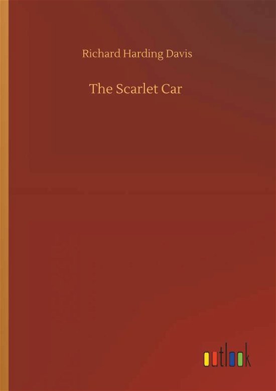 The Scarlet Car - Davis - Kirjat -  - 9783734097508 - keskiviikko 25. syyskuuta 2019