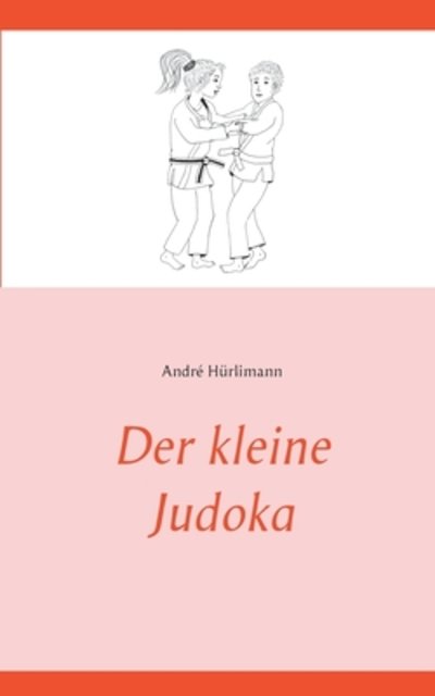 Cover for Hürlimann · Der kleine Judoka (Book) (2020)