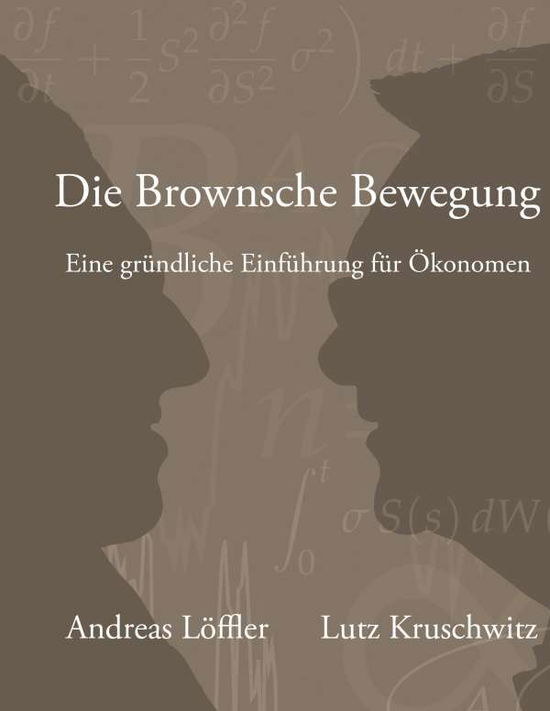 Cover for Löffler · Die Brownsche Bewegung (Book)