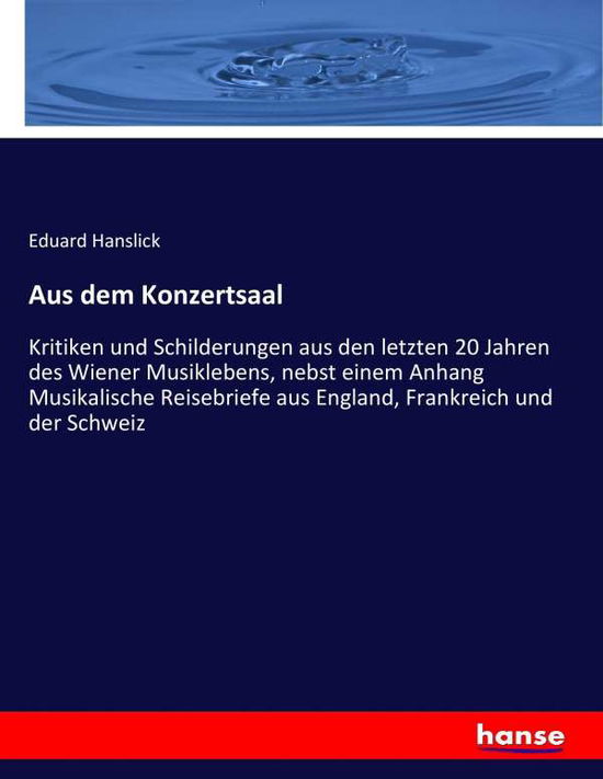 Cover for Hanslick · Aus dem Konzertsaal (Book) (2017)