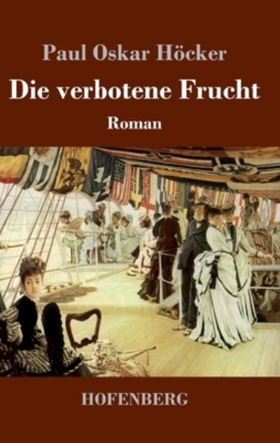 Die verbotene Frucht - Höcker - Książki -  - 9783743738508 - 29 października 2020