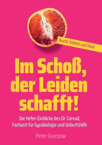 Cover for Granzow · Im Schoß, der Leiden schafft - (Book) (2020)