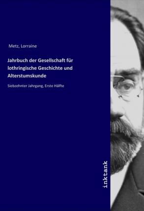 Jahrbuch der Gesellschaft für loth - Metz - Books -  - 9783750176508 - 