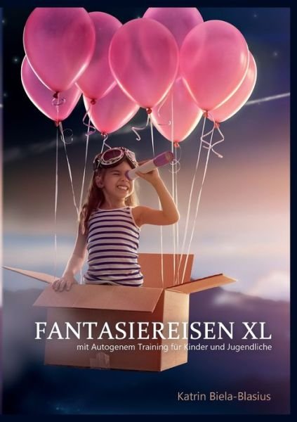 Cover for Biela-Blasius · Fantasiereisen XL (Bog) (2022)