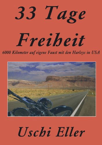 Cover for Uschi eller · 33 Tage Freiheit (Paperback Book) [German edition] (2004)