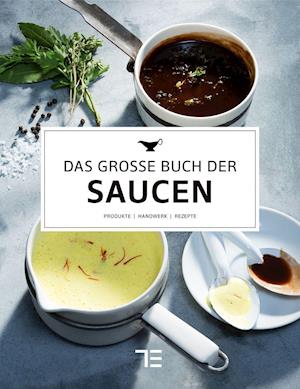 Cover for Graefe und Unzer Verlag · Das große Buch der Saucen (Gebundenes Buch) (2021)