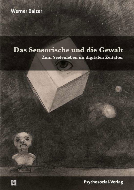 Cover for Balzer · Das Sensorische und die Gewalt (Book)