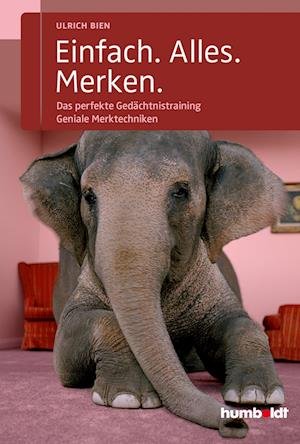 Cover for Ulrich Bien · Einfach. Alles. Merken. (Book) (2021)