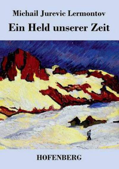 Cover for Michail Jurevic Lermontov · Ein Held Unserer Zeit (Paperback Book) (2014)