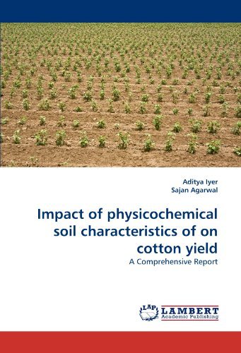 Cover for Sajan Agarwal · Impact of Physicochemical Soil Characteristics of on Cotton Yield: a Comprehensive Report (Paperback Bog) (2011)