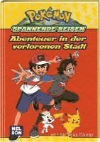 Cover for Nelson Verlag · Pokémon: Spannende Reisen: Abenteuer in der verlorenen Stadt (Hardcover bog) (2022)