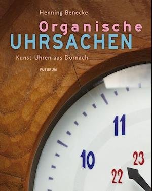 Cover for Benecke · Organische Uhrsachen (Book)