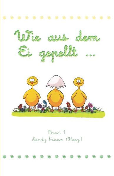 Cover for Sandy Penner · Wie aus dem Ei gepellt (Paperback Book) (2019)