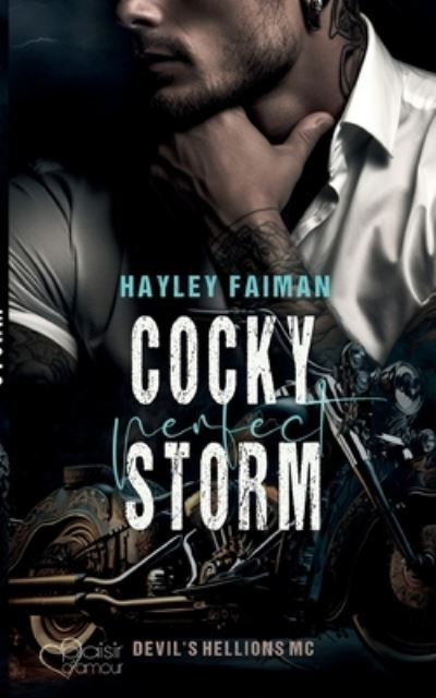 Cover for Hayley Faiman · Devil's Hellions MC Teil 2: Cocky Perfect Storm (Book) (2024)