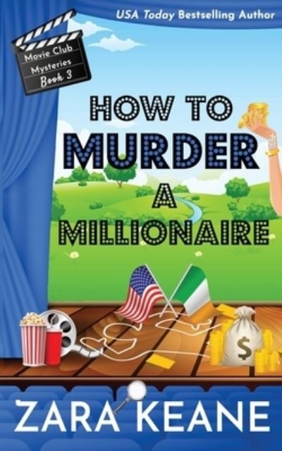 Cover for Zara Keane · How to Murder a Millionaire (Movie Club Mysteries, Book 3) (Pocketbok) (2017)