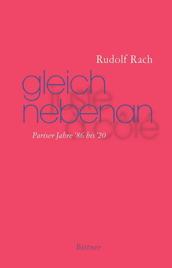 Cover for Rudolf Rach · Gleich nebenan (Hardcover Book) (2020)