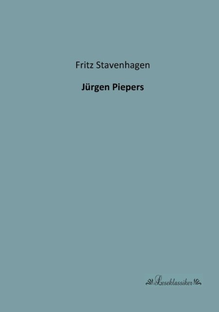 Cover for Fritz Stavenhagen · Juergen Piepers (Paperback Book) [German edition] (2013)