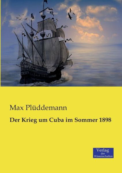 Cover for Max Pluddemann · Der Krieg um Cuba im Sommer 1898 (Paperback Book) (2019)