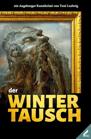 Cover for Toni Ludwig · Der Wintertausch (Book) (2023)