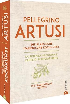 Cover for Pellegrino Artusi · Die klassische italienische Kochkunst (Book) (2022)