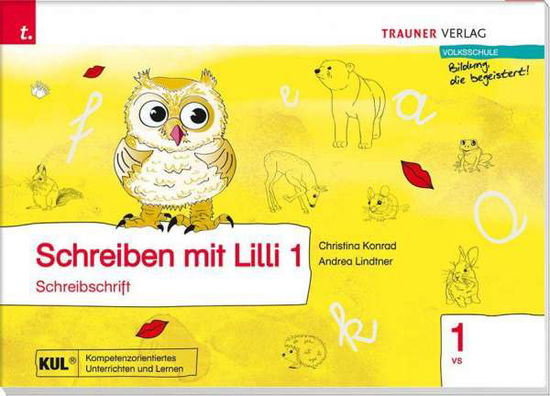 Schreiben mit Lilli (Schreibschr - Konrad - Books -  - 9783990628508 - 