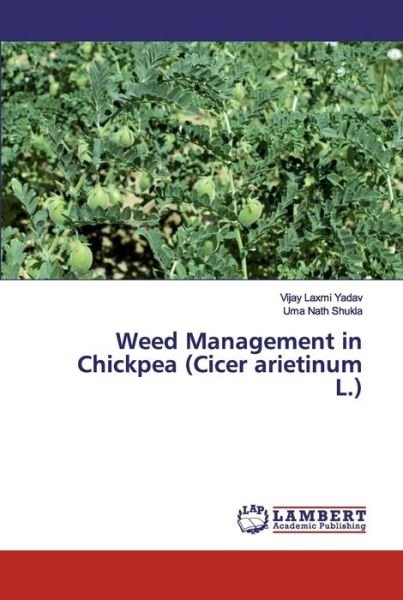 Cover for Yadav · Weed Management in Chickpea (Cice (Bok) (2019)