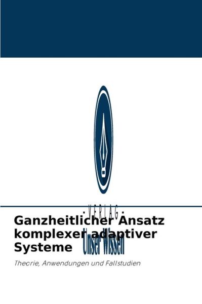 Cover for Ionu? Nica · Ganzheitlicher Ansatz komplexer adaptiver Systeme (Taschenbuch) (2021)