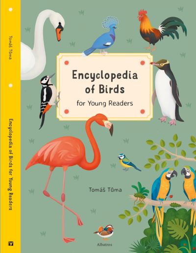 Cover for Tomas Tuma · Encyclopedia of Birds: for Young Readers - Encyclopedias for Young Readers (Gebundenes Buch) (2022)