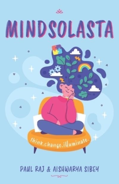 Cover for Aishwarya Sibey · Mindsolasta: Think. Change. Illuminate. (Paperback Book) (2021)